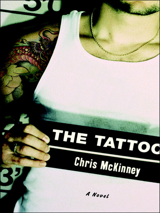 Title details for The Tattoo by Chris McKinney - Available